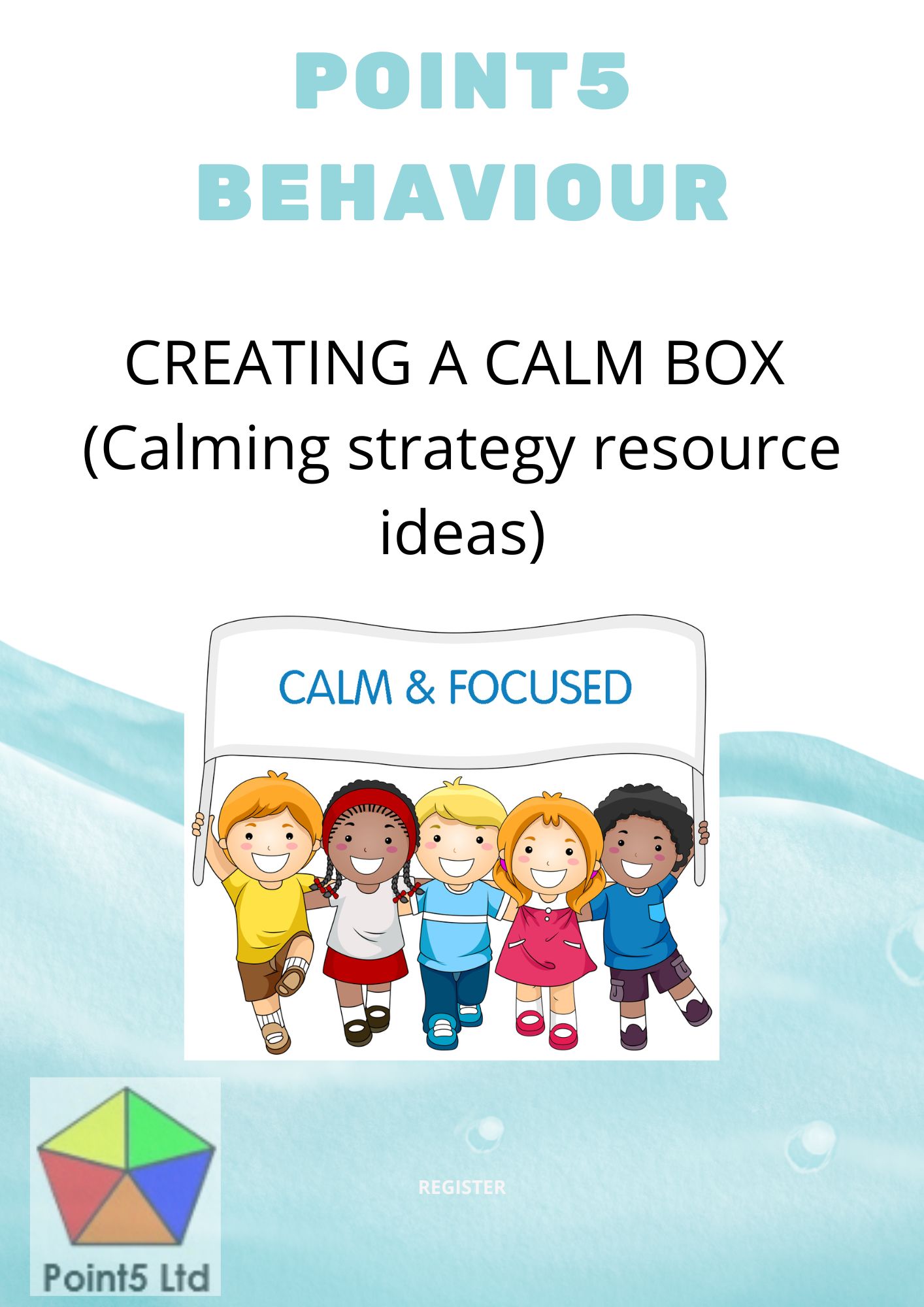 Point5 Behaviour Creating a calm box