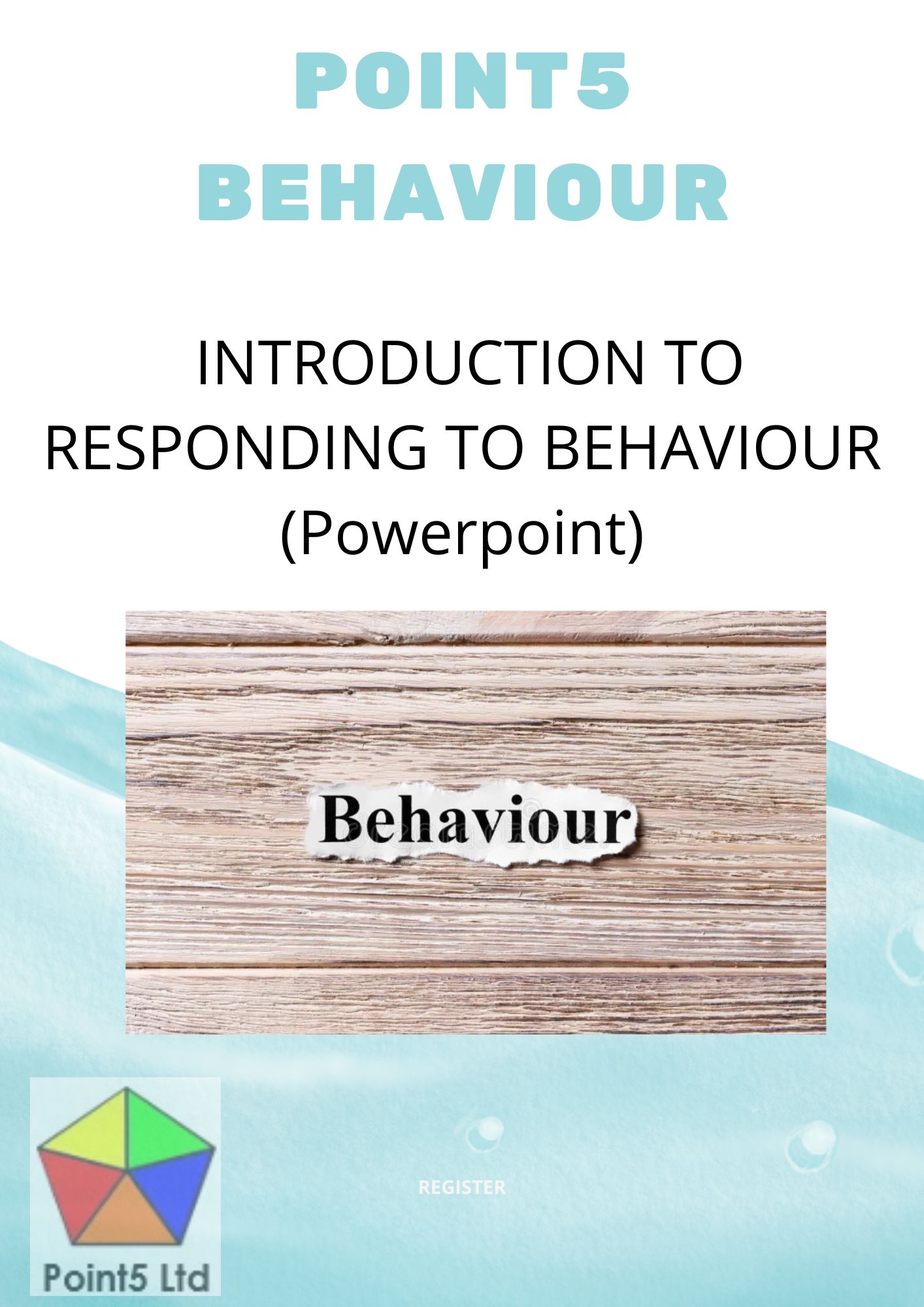 Point5 Behaviour PPT Training Intro to Responding to behaviour
