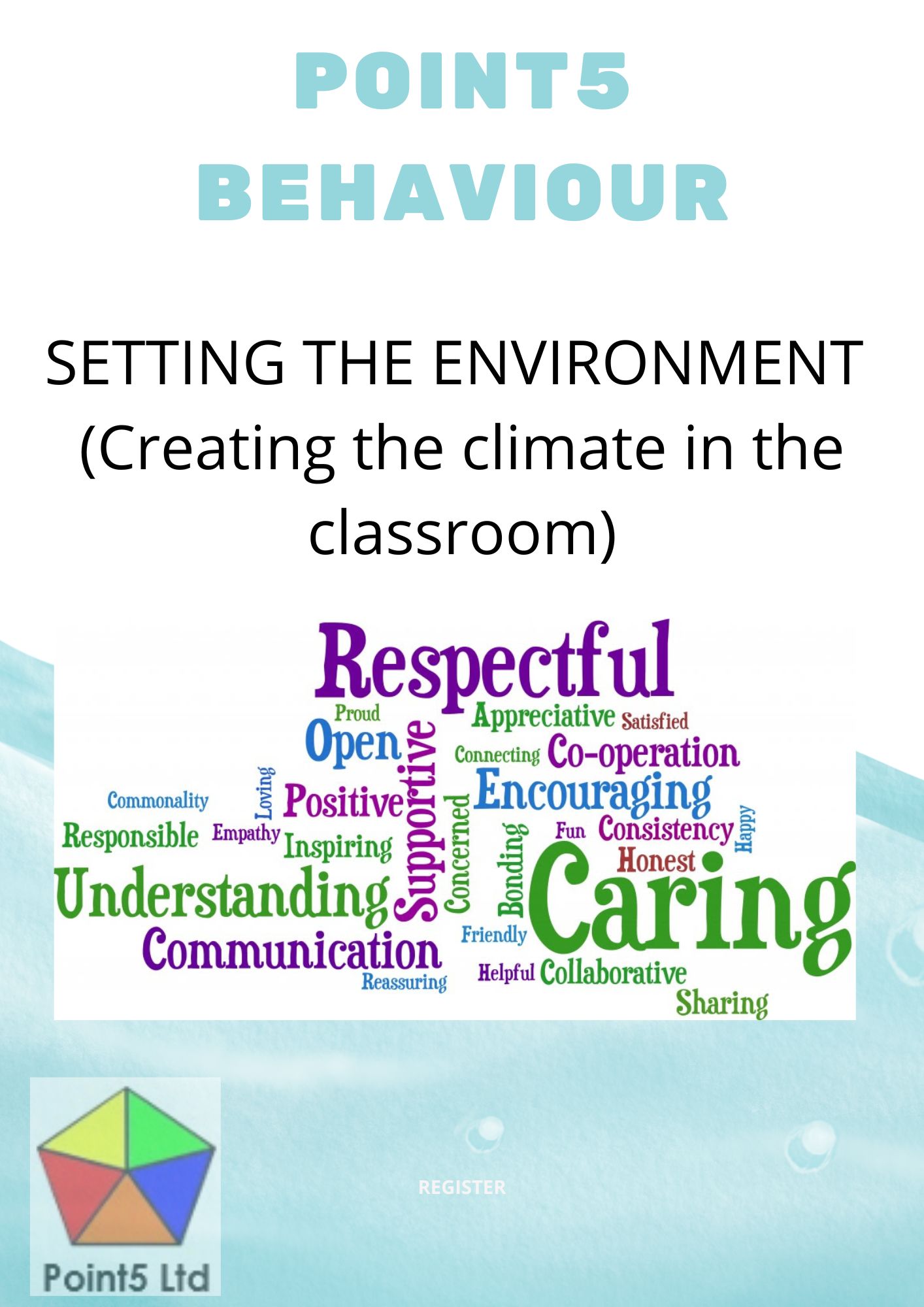 Point5 Behaviour Setting the environment, creating the climate